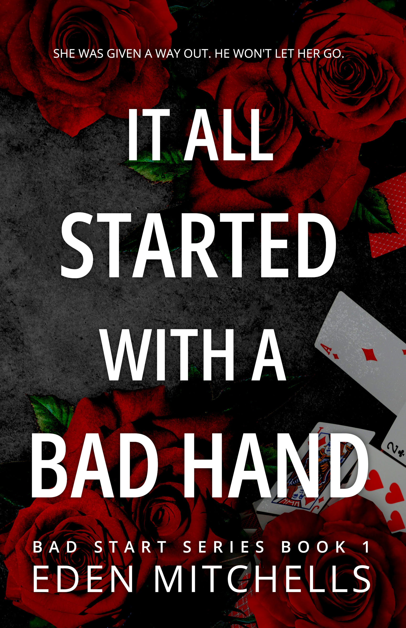 It All Started with a Bad Hand: A Dark Mafia Romance (Bad Start Series Book 1)