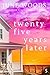 Twenty Five Years Later (Book 5 Fernandina Beach)