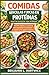 COMIDAS SENCILLAS Y RICAS EN PROTEÍNAS PARA UN ESTILO DE VIDA... by Benjamin L. Hartwick
