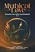 Mythical Love - Passioni da...