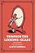 Through the Looking-Glass (Illustrated): The 1871 Classic Edition with Original Illustrations