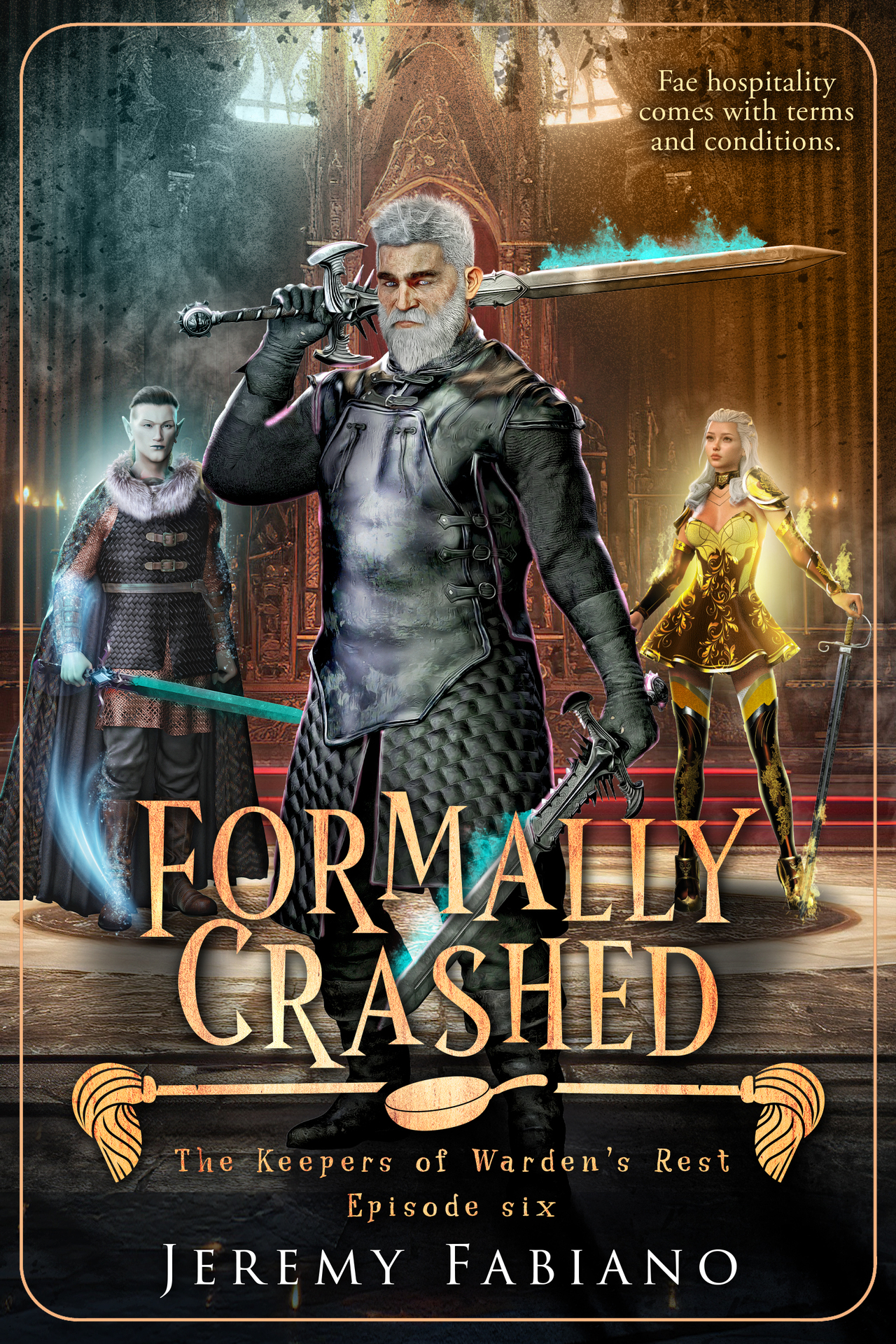 Formally Crashed: The Keepers of Warden's Rest - Episode 6 (The Keepers of Warden's Rest Miniseries)