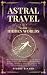 Astral Travel to the Hidden...