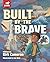 Built by the Brave