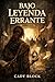 Bajo Leyenda Errante: Cuand...