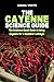 The Cayenne Science Guide: ...