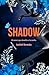 Shadow (Spanish Edition)