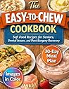 The Easy-to-Chew ...