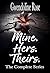 Mine. Hers. Theirs. Complete Series: A Zombie Apocalypse Reverse Harem Romance