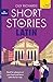 Short Stories in Latin for Beginners: Read for pleasure at your level, expand your vocabulary and learn Latin the fun way! (Readers)