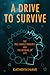 A Drive to Survive by Kathryn Nave
