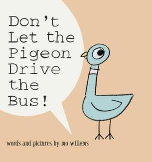 Don't Let the Pigeon Drive the Bus! (Pigeon, #1)