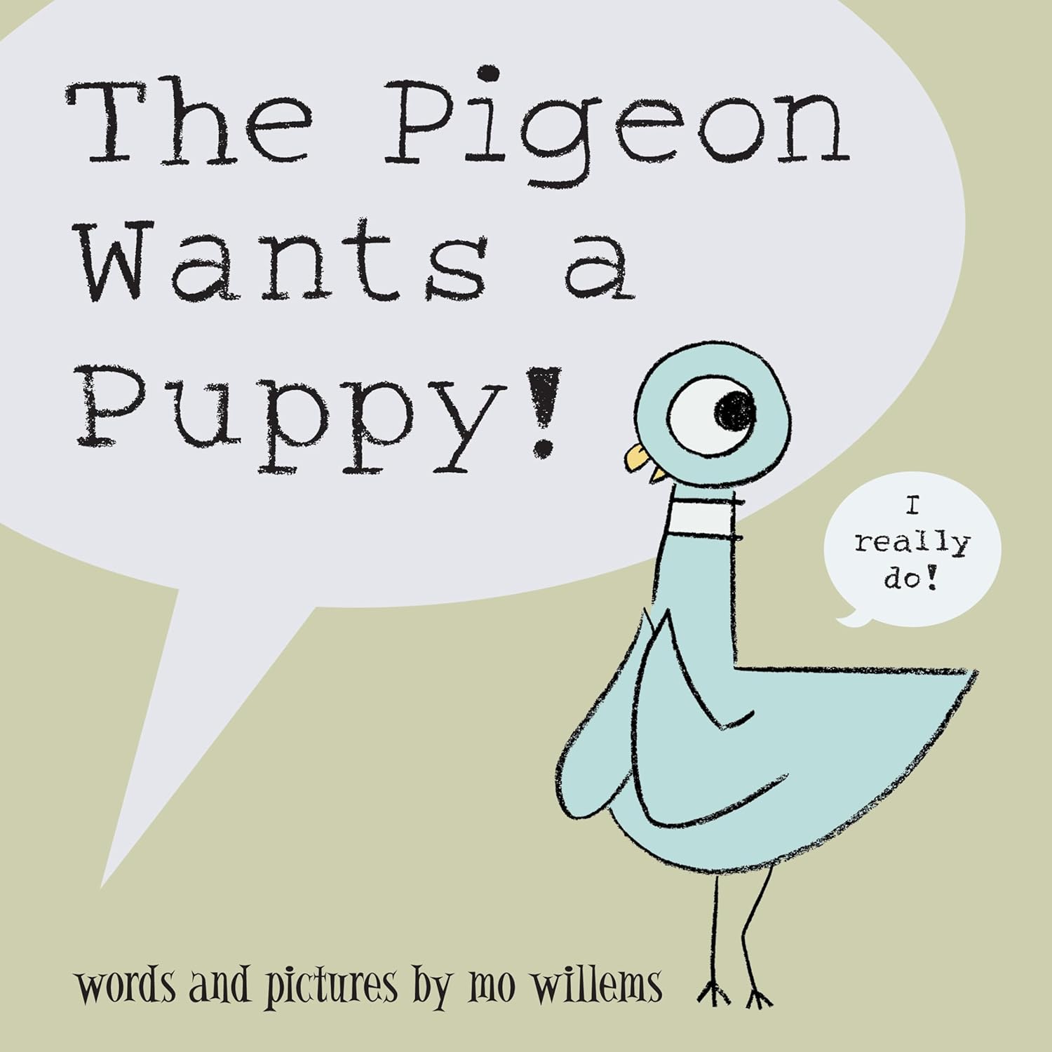 The Pigeon Wants a Puppy! (Pigeon, #6)