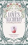 LOVE'S ALCHEMY: L...