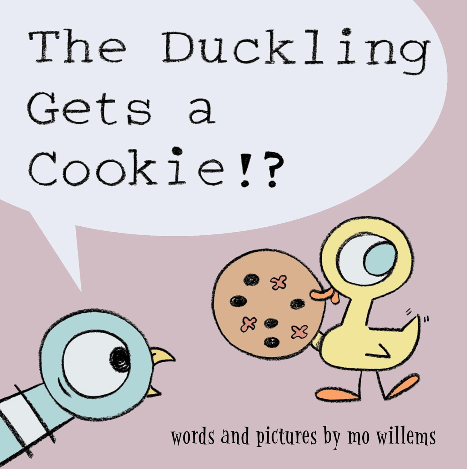 The Duckling Gets a Cookie!? (Pigeon, #7)