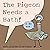 The Pigeon Needs a Bath! (Pigeon, #8)