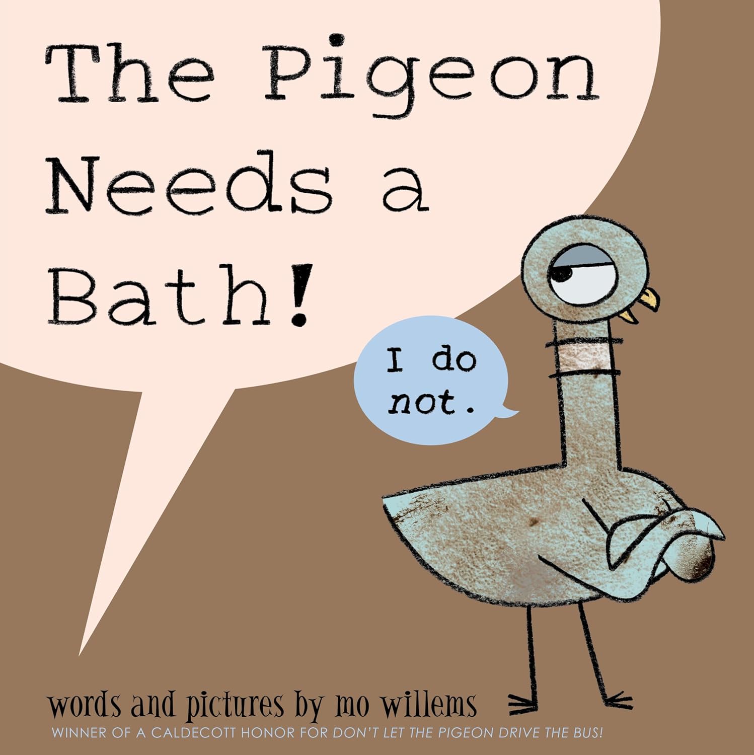 The Pigeon Needs a Bath! (Pigeon, #8)