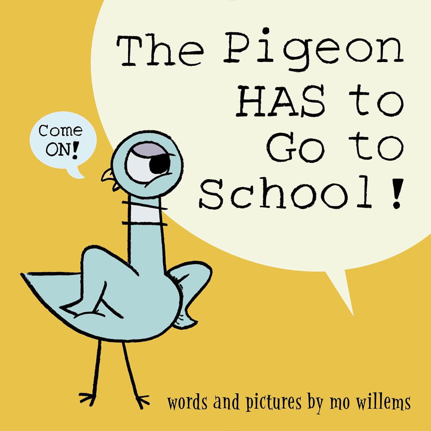 The Pigeon Has to Go to School (Pigeon, #9)
