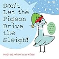 Don't Let the Pigeon Drive the Sleigh!