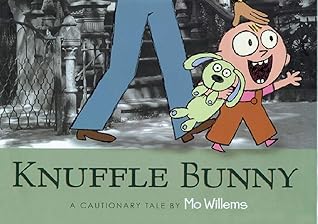 Knuffle Bunny: A Cautionary Tale (Knuffle Bunny, #1)