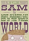 Sam, the Most Scaredy-Cat Kid in the Whole World