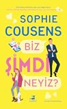 Biz Şimdi Neyiz?