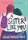 A Sister Like You by Sarah Hagger-Holt