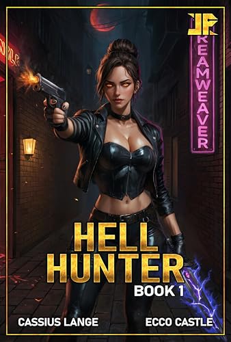 Hell Hunter: Book 1 (A HaremLit LitRPG Action Adventure)