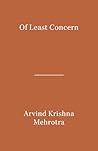 Of Least Concern by Arvind Krishna Mehrotra