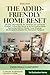 The ADHD-Friendly Home Reset by Deborah Garvery