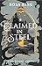 Claimed in Steel: A Spicy Shifter Romance (Dragonland Paranormal Romance)