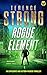 ROGUE ELEMENT a gripping and action-packed thriller