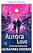 Aurora Love (Love, Longing ...