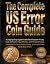 The Complete US Error Coin Guide by Hale Marcus