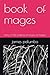book of mages by James Palumbo
