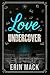 Undercover Love