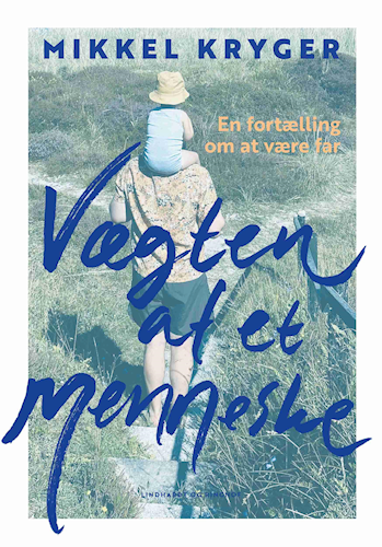 Vægten af et menneske - En fortælling om at være far