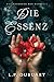 Die Essenz: Eine Dark Fantasy Romance – Buch 1 (Das Geschenk der Estrelia (Trilogie)) (German Edition)