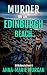 Murder on an Edinburgh Beac...