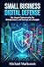 Small Business Digital Defe...