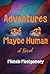 Adventures of a Maybe Human by Michele Montgomery Adventures of a Maybe Human by Michele Montgomery