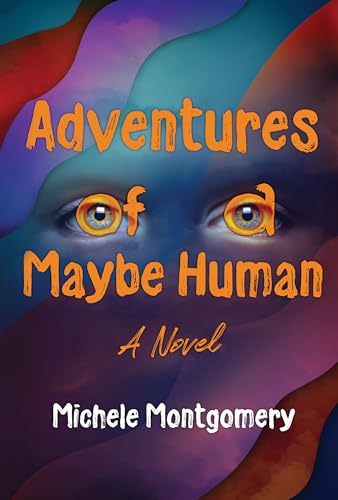 Adventures of a Maybe Human (Kindle Edition)
