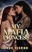 My Mafia Princess: A Dark S...