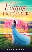 Voyage of a Highlander: A Scottish Highland Romance
