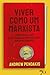 Viver como Um Marxista by Andrew Pendakis