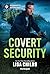 Covert Security (Bachelor Bodyguards Book 17)