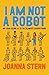 I Am Not a Robot: My Year Using AI to Do (Almost) Everything
