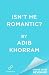 Isn't He Romantic? (Love on...