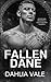 Fallen Dane: Un'oscura romantica sulla società segreta (I miliardari oscuri) (Italian Edition)