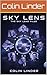SKYLENS: The Sky Lens Files
